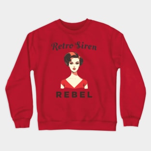 Retro Siren, Rebel Crewneck Sweatshirt